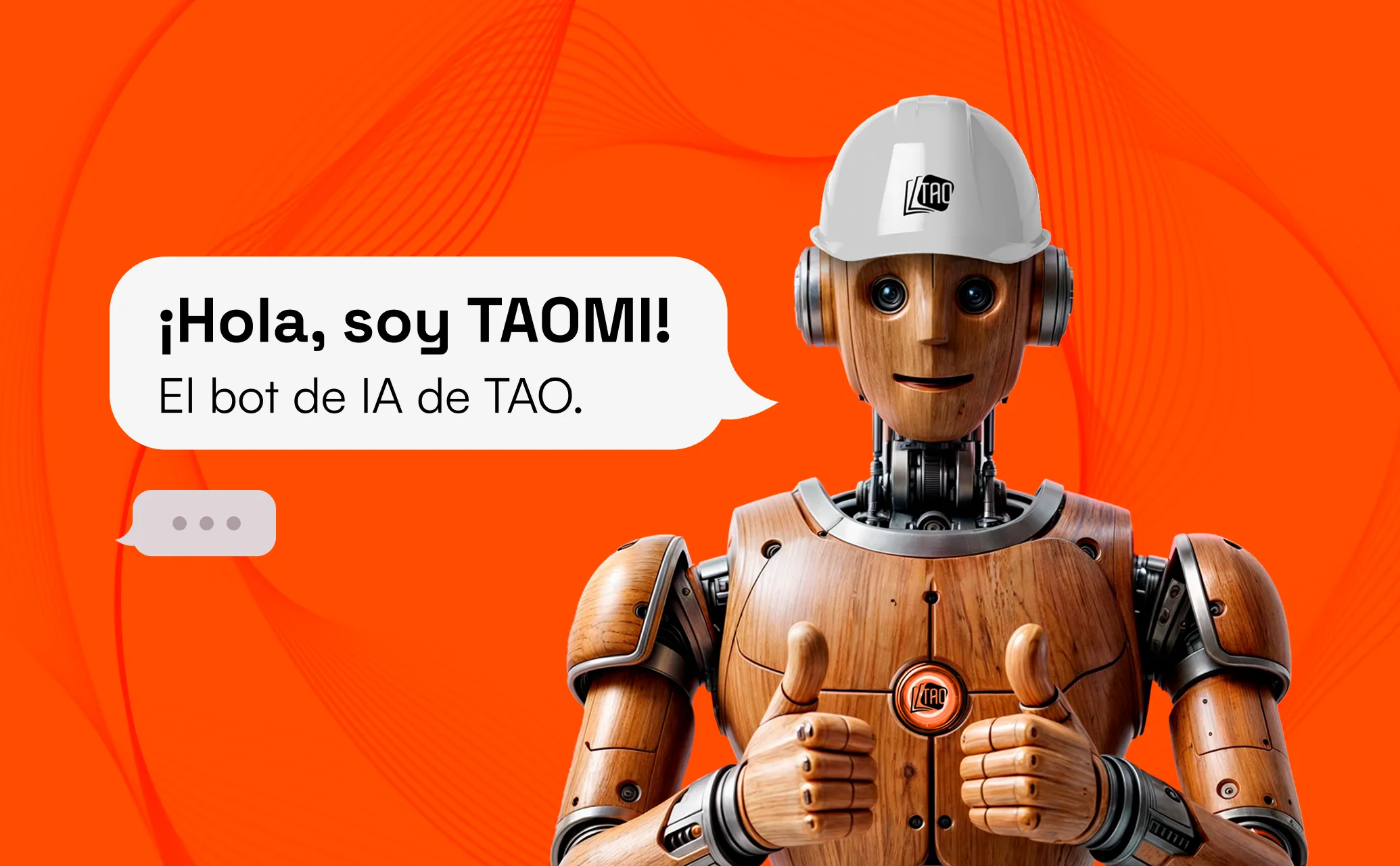 ¡Hola, soy Taomi! El bot de IA de TAO